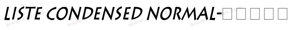 Liste Condensed Normal字体转换